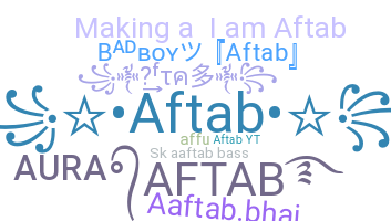 Nickname - Aftab