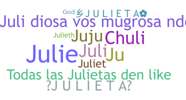 Nickname - Julieta