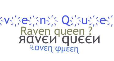 Nickname - RavenQueen