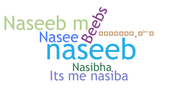 Nickname - Naseeba