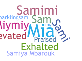 Nickname - Samiyah