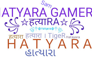 Nickname - Hatyara