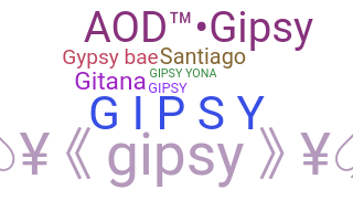 Nickname - gipsy