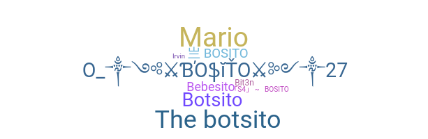 Nickname - Bosito