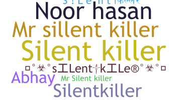 Nickname - Silentkiler