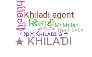 Nickname - khiladi