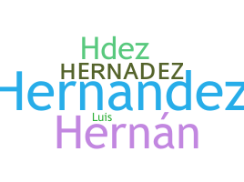 Nickname - Hernadez