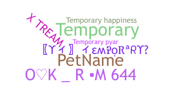 Nickname - temporary
