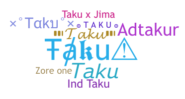 Nickname - Taku