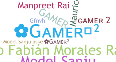 Nickname - Gamer2