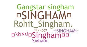 Nickname - Singham