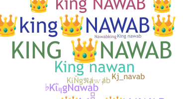 Nickname - KingNawab