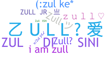 Nickname - Zull