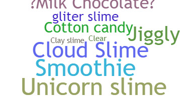 Nickname - slime