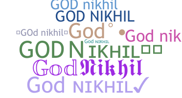 Nickname - Godnikhil
