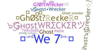 Nickname - ghostwrecker