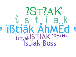 Nickname - Istiak