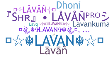 Nickname - Lavan
