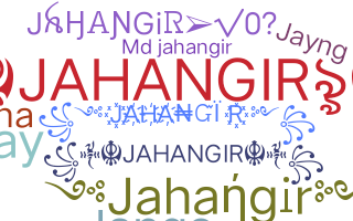 Nickname - Jahangir