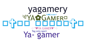Nickname - YAGAMER