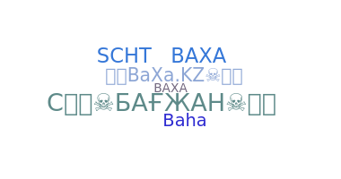 Nickname - BaXa