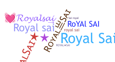 Nickname - Royalsai