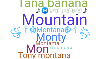 Nickname - Montana