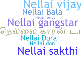 Nickname - Nellai