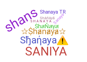 Nickname - Shanaya