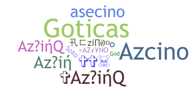 Nickname - Azcino
