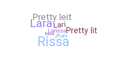 Nickname - Larisa
