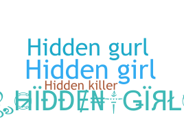 Nickname - hiddengirl