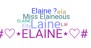 Nickname - Elaine