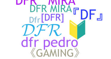 Nickname - DFR