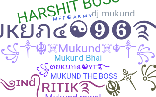 Nickname - Mukund