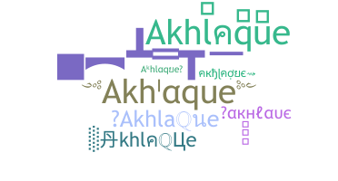 Nickname - Akhlaque
