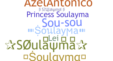 Nickname - Soulayma