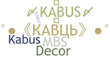 Nickname - kabus