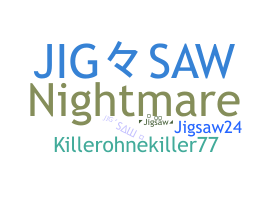Nickname - jigsaw