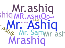 Nickname - MRAshiq