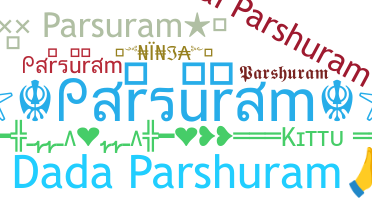 Nickname - Parsuram