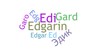 Nickname - edgard