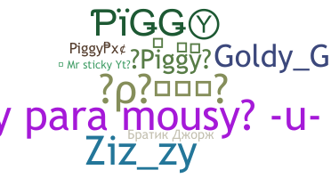 Nickname - piggy