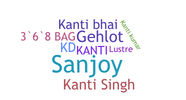 Nickname - Kanti