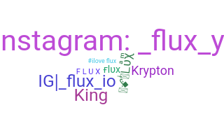 Nickname - Flux