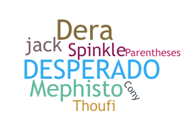 Nickname - Desperado