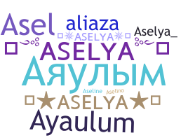 Nickname - ASELYA