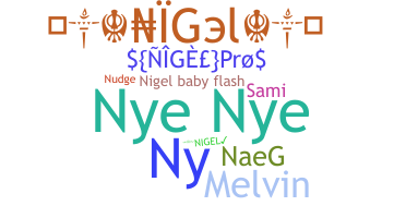 Nickname - Nigel