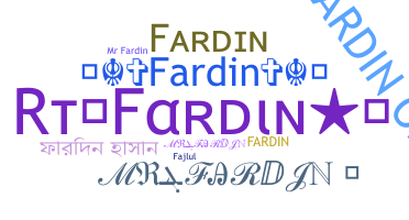 Nickname - Fardin