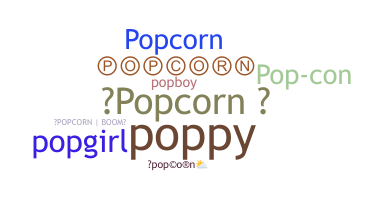 Nickname - popcorn